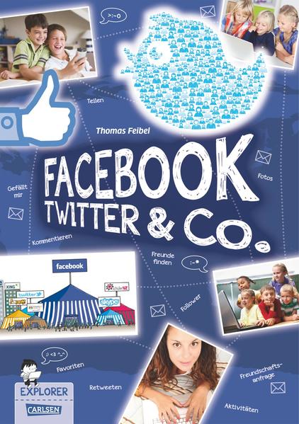 Explorer, Band 4: Facebook, Twitter und Co.