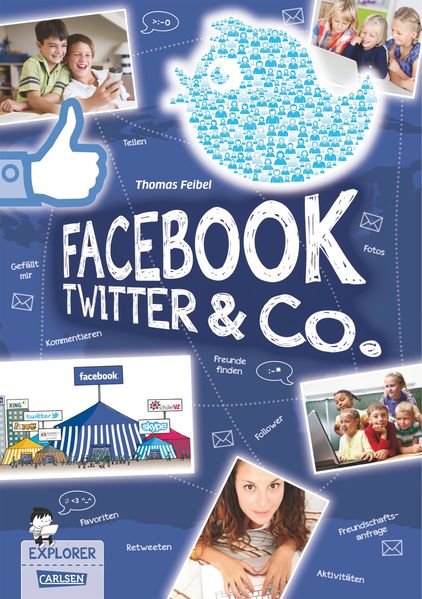Explorer, Band 4: Facebook, Twitter und Co.