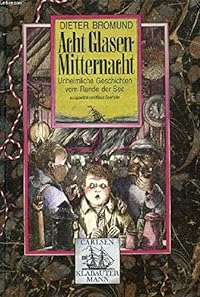 Acht Glasen - Mitternacht