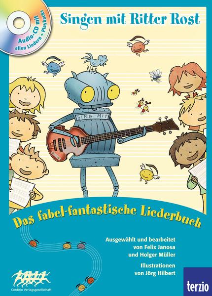 Ritter Rost: Singen mit Ritter Rost 2: Das fabel-fantastische Liederbuch