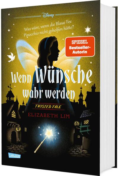 Disney. Twisted Tales: Wenn Wünsche wahr werden – Was wäre, wenn die blaue Fee Pinocchio nicht geholfen hätte?