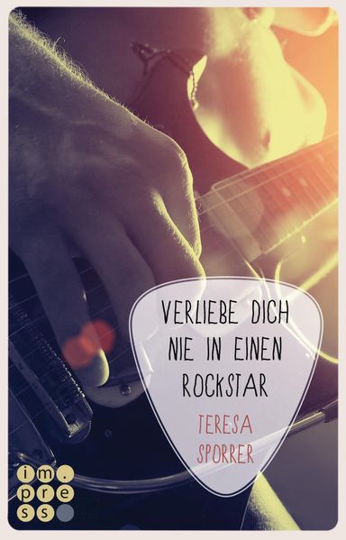 Verliebe dich nie in einen Rockstar (Die Rockstars-Serie 1)