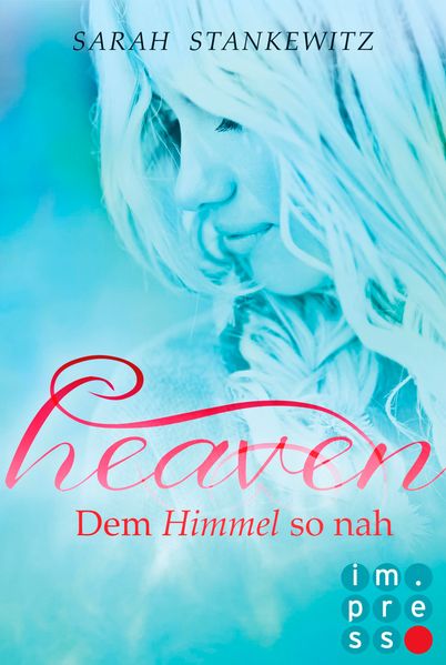 Heaven 1: Dem Himmel so nah