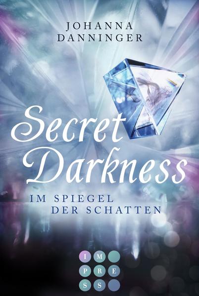 Secret Elements 0: Secret Darkness. Im Spiegel der Schatten (Die Vorgeschichte zu »Secret Elements«-Reihe)