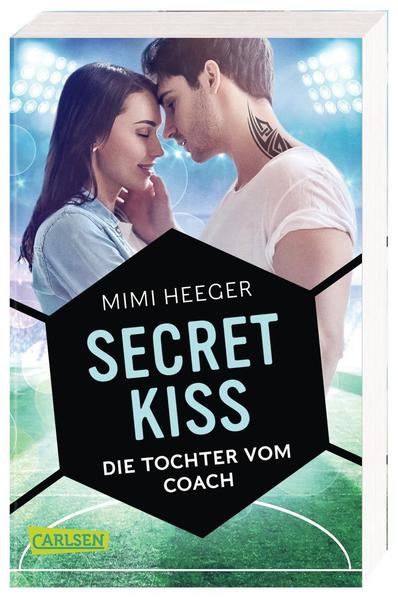 Secret Kiss. Die Tochter vom Coach