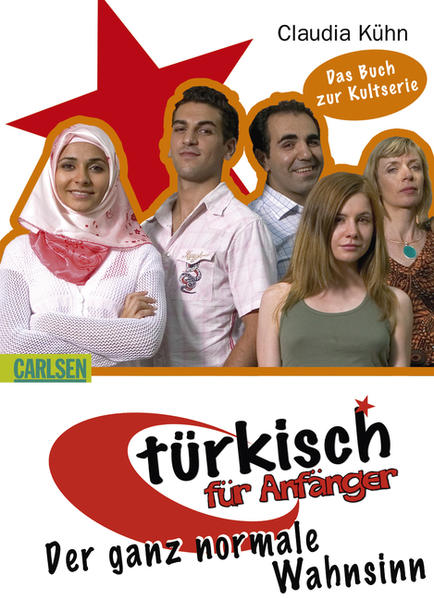 Türkisch für Anfänger, Band 4: Der ganz normale Wahnsinn