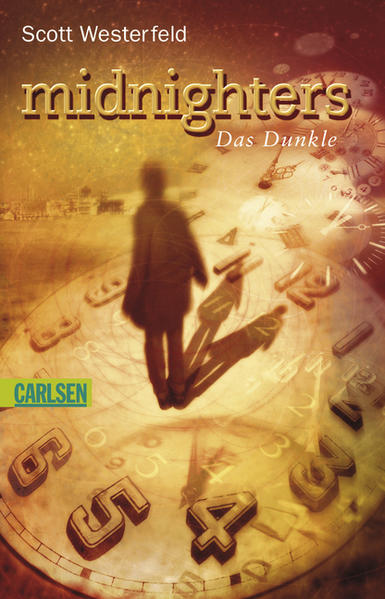 Midnighters, Band 2: Midnighters - Das Dunkle