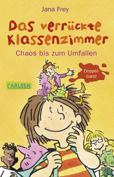 Das verrückte Klassenzimmer: Das verrückte Klassenzimmer - Chaos bis zum Umfallen