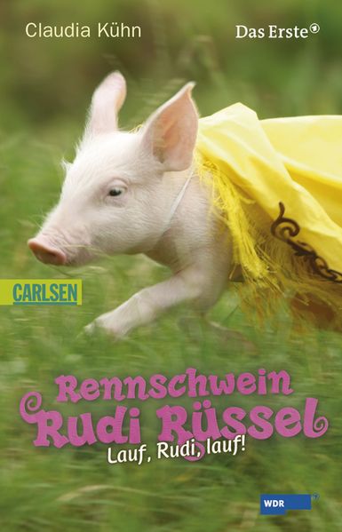 Rennschwein Rudi Rüssel, Band 4: Rennschwein Rudi Rüssel - Lauf, Rudi, lauf!
