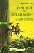 Der Ruf des Smaragd-Gartens