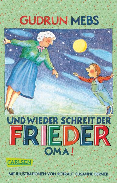 Oma und Frieder 2: Und wieder schreit der Frieder: "Oma!"