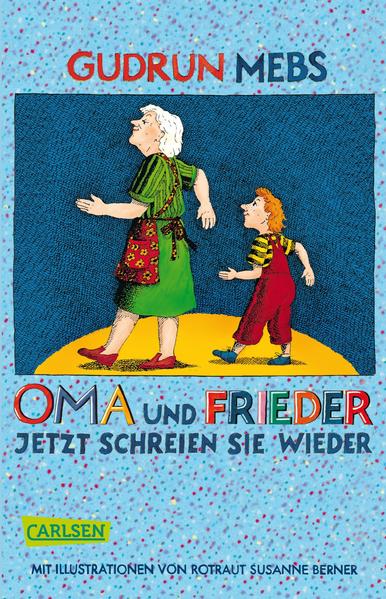 Oma und Frieder 3: Oma und Frieder - Jetzt schreien sie wieder