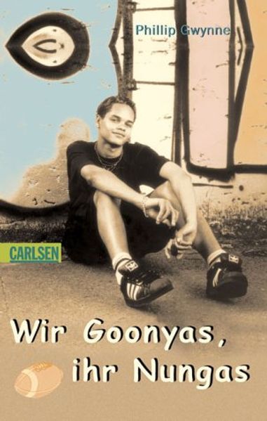 Wir Goonyas, ihr Nungas