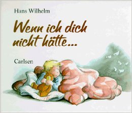 Wenn ich dich nicht hätte