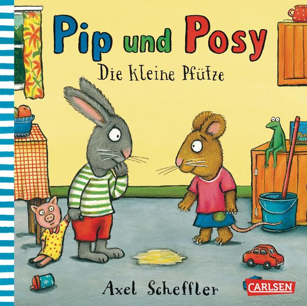 Pip und Posy: Die kleine Pfütze