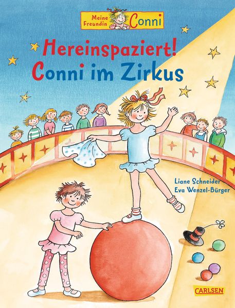 Conni-Bilderbücher: Hereinspaziert! Conni im Zirkus