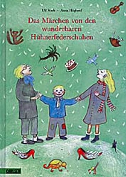 Das Märchen von den wunderbaren Hühnerfederschuhen