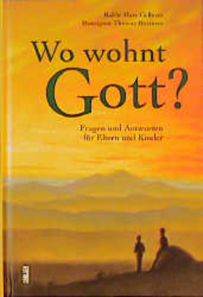Wo wohnt der liebe Gott?