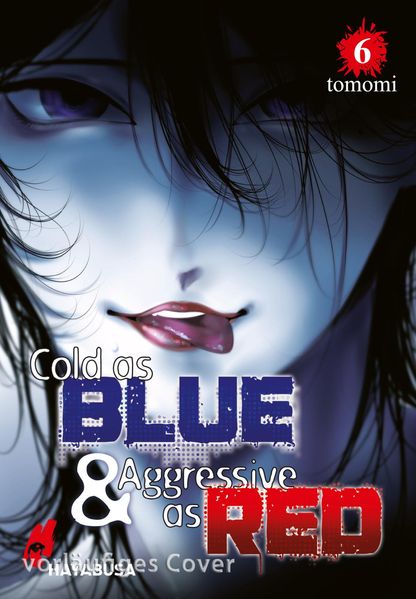 Cold as Blue & Aggressive as Red 6