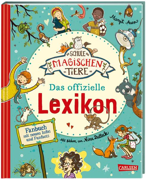 Die Schule der magischen Tiere: Das offizielle Lexikon