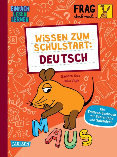Frag doch mal ... die Maus: Wissen zum Schulstart: Deutsch