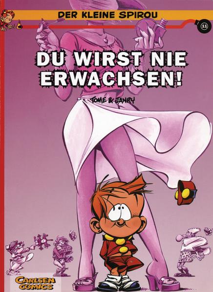 Der kleine Spirou 11: Du wirst nie erwachsen!