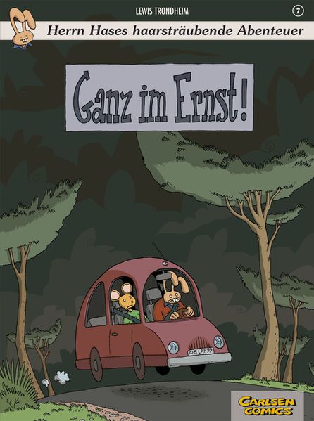 Herrn Hases haarsträubende Abenteuer 7: Ganz im Ernst