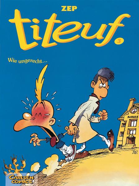 Titeuf 3: Wie ungerecht...