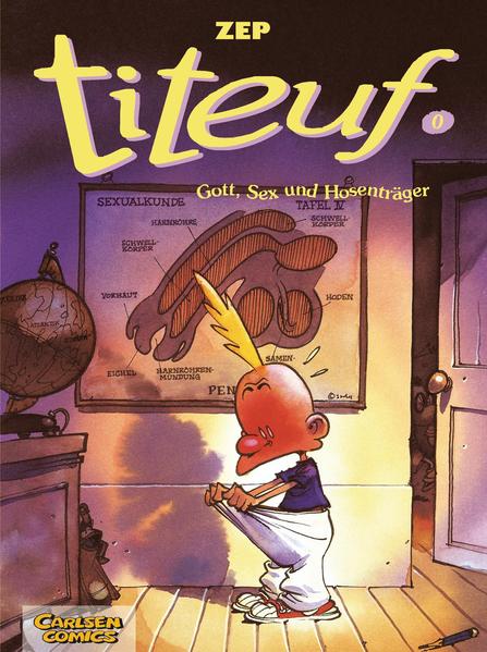 Titeuf 0: Gott, Sex und Hosenträger