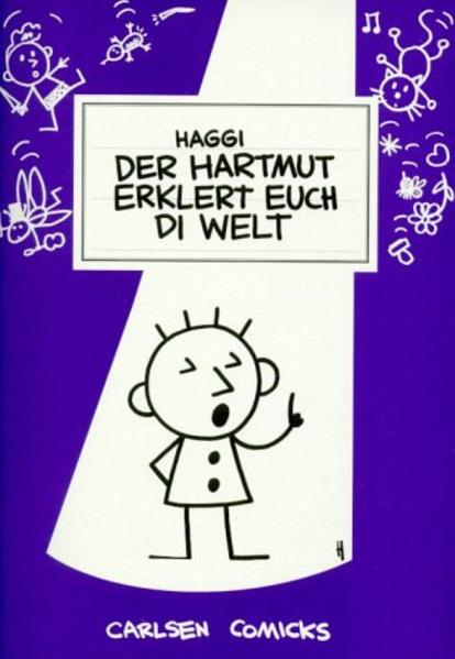 Der Hartmut: Der Hartmut erklert euch di Welt!