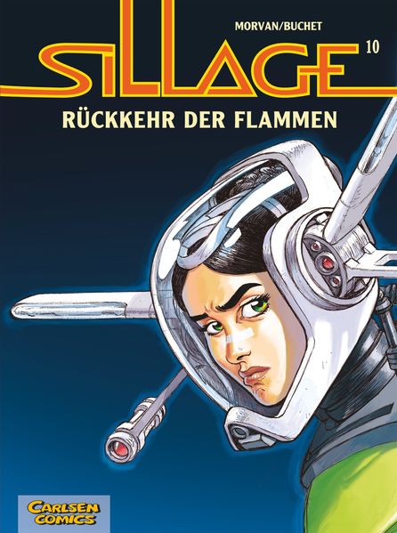 Sillage 10: Rückkehr der Flammen