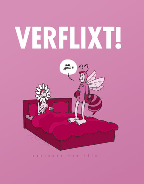 Verflixt - und jetzt?