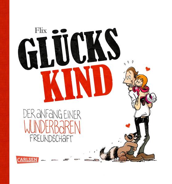 Glückskind 1: Der Anfang einer wunderbaren Freundschaft