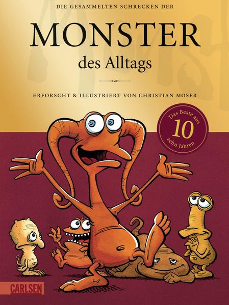 Monster des Alltags: Die gesammelten Schrecken der Monster des Alltags
