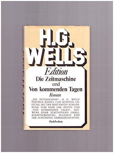 Die Zeitmaschine / Von kommenden Tagen