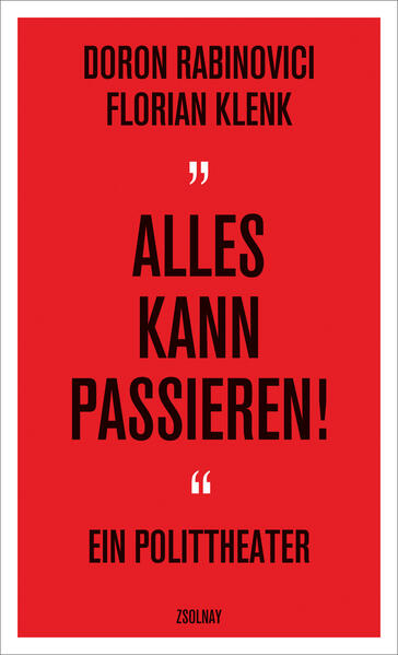 "Alles kann passieren!"
