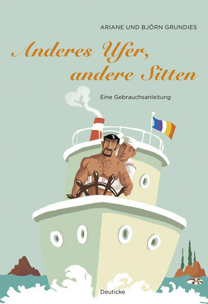 Anderes Ufer, andere Sitten