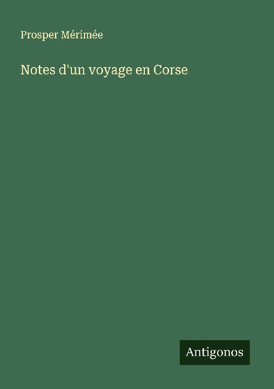 Notes d'un voyage en Corse