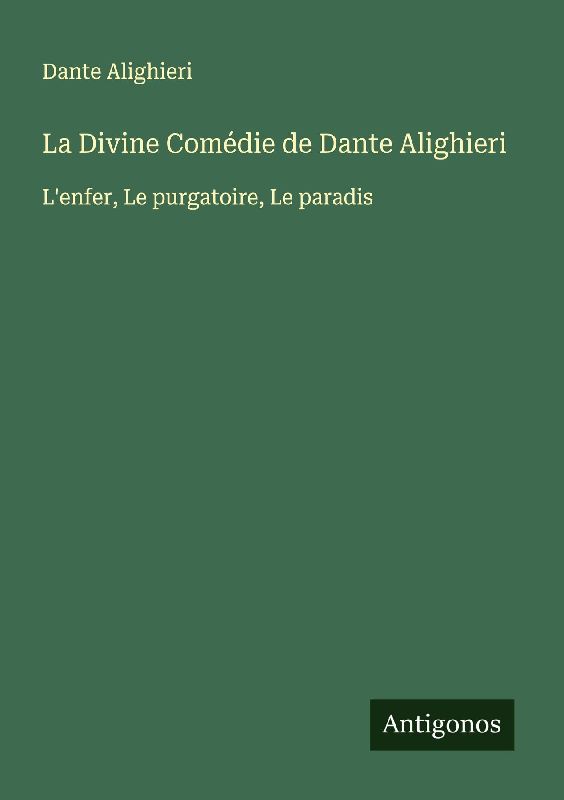 La Divine Comédie de Dante Alighieri