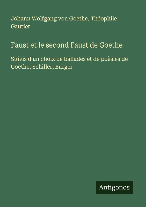 Faust et le second Faust de Goethe