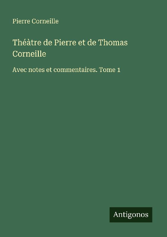 Théàtre de Pierre et de Thomas Corneille