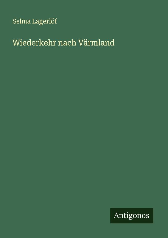 Wiederkehr nach Värmland