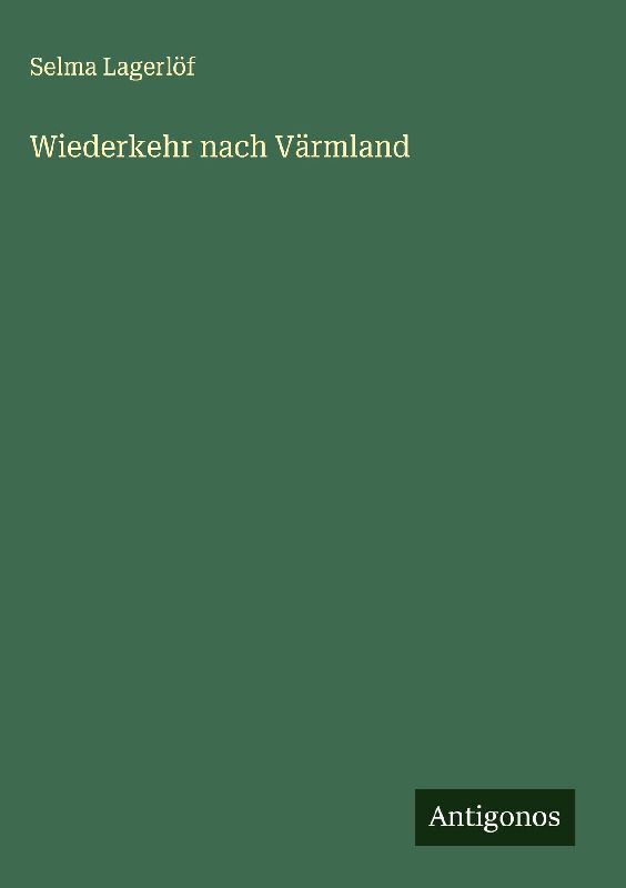 Wiederkehr nach Värmland