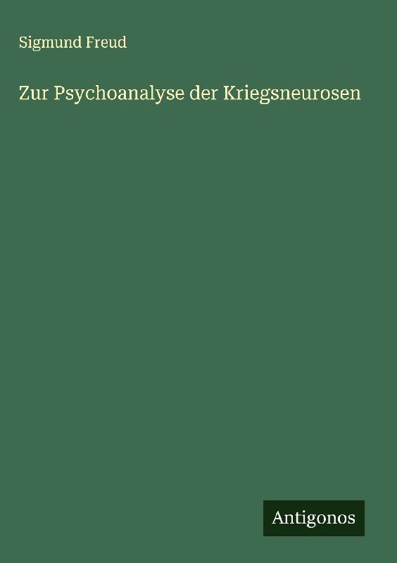 Zur Psychoanalyse der Kriegsneurosen