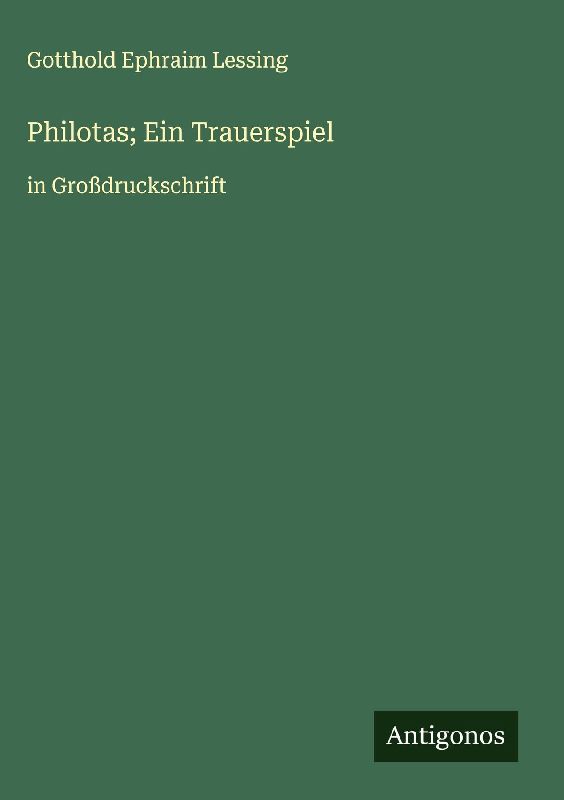 Philotas; Ein Trauerspiel