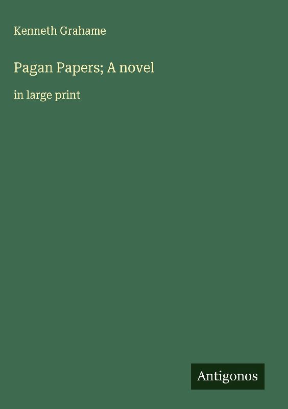Pagan Papers; A novel