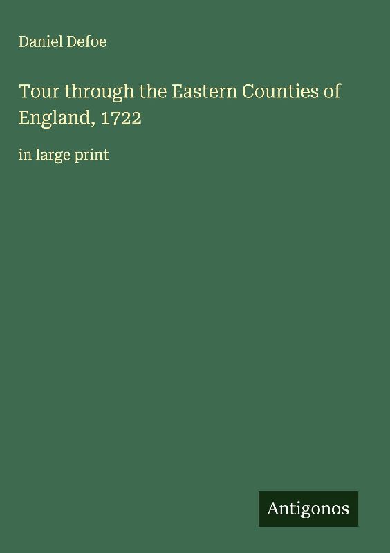 Tour through the Eastern Counties of England, 1722