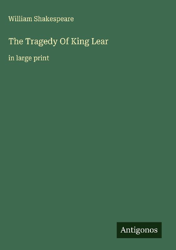 The Tragedy Of King Lear