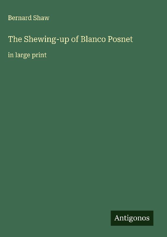 The Shewing-up of Blanco Posnet
