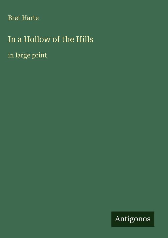 In a Hollow of the Hills